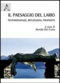 Il paesaggio del Lario. Testimonianze, riflessioni, proposte