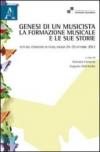 Genesi di un musicista. La formazione musicale e le sue storie. Atti del Convegno (Foggia, 24-25 ottobre 2012)