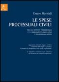 Le spese processuali civili tra gli istituti tradizionali e i cambiamenti legislativi e giurisprudenziali