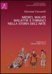 Medici, malati, malattie e farmaci nella storia dell'arte