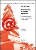 Mobile learning ed ecologia convergente. Sperimentazione didattica, ambienti di apprendimento e mobile devices