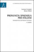 Pronuncia spagnola per italiani. Fonodidattica contrastiva naturale