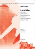 I serial killer. Una lettura psicopatologica interpretata secondo i modelli di Lorna Smith Benjamin e Giovanni Liotti