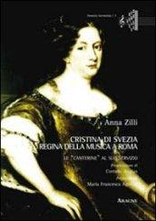 Cristina di Svezia regina della musica a Roma. Le «canterine» al suo servizio