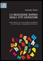 La redazione rapida degli atti giudiziari. Word, Dragon e gli altri strumenti informatici per velocizzare l'elaborazione documentale