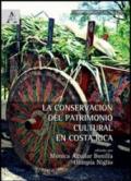 La conservación del patrimonio cultural en Costa Rica