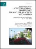 Proceedings of the 13th international Conference on nuclear reaction mechanism