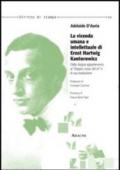 La vicenda umana e intellettuale di Ernst Hartwig Kantorowicz. Dalla doppia appartenenza al «doppio corpo del re» e la sua evoluzione