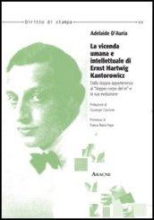 La vicenda umana e intellettuale di Ernst Hartwig Kantorowicz. Dalla doppia appartenenza al «doppio corpo del re» e la sua evoluzione