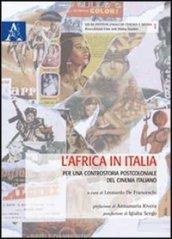 L'Africa in Italia. Per una controstoria postcoloniale del cinema italiano