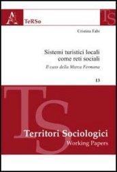 Sistemi turistici locali come reti sociali. Il caso della Marca Fermana