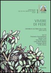 Vivere di fede. Contributo all'anno della fede (2012-2013)