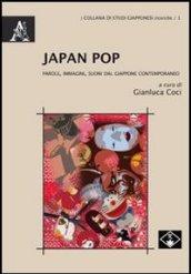 Japan Pop. Parole, immagini, suoni dal Giappone contemporaneo