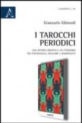 I tarocchi periodici. Una ricerca grafica e un itinerario tra psicoanalisi, folklore e razionalità