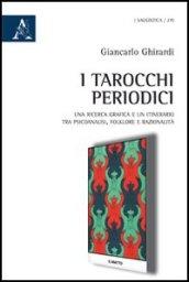 I tarocchi periodici. Una ricerca grafica e un itinerario tra psicoanalisi, folklore e razionalità