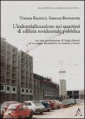 L'industrializzazione nei quartieri di edilizia residenziale pubblica