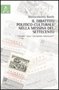 Il dibattito politico-culturale nella Messina del Settecento. I «discorsi» degli «accademici percolanti»
