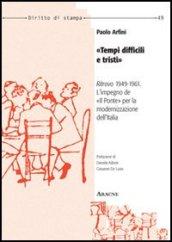 «Tempi difficili e tristi». «Ritrovo» 1949-1961: l'impiego de «Il ponte» per la modernizzazione dell'Italia