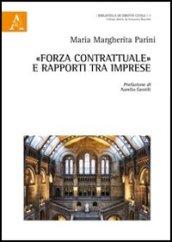 «Forza contrattuale» e rapporti tra imprese