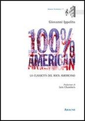 100% American. La classicità del rock americano