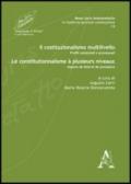 Il costituzionalismo multilivello. Profili sostanziali e processuali-Le constitutionnalisme à plusieurs niveaux. Aspects de fond et de procédure. Ediz. bilingue