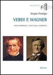 Verdi e Wagner. Analisi armoniche e strutturali a confronto