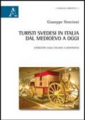 Turisti svedesi in Italia dal medioevo a oggi. Stereotipi sugli italiani a confronto