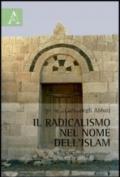 Il radicalismo nel mome dell'Islam. Una responsabilità condivisa?