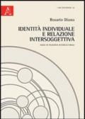 Identità individuale e relazione intersoggettiva. Saggi di filosofia interculturale