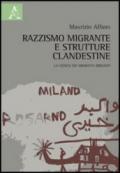 Razzismo migrante e strutture clandestine. La genesi dei migranti-briganti