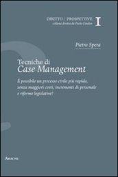 Tecniche di case management del processo civile