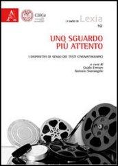 Uno sguardo più attento. I dispositivi di senso dei testi cinematografici