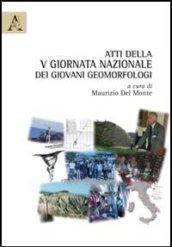 Atti della 5° Giornata nazionale dei giovani geomorfologi