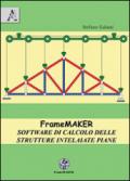 FrameMaker. Software di calcolo delle strutture intelaiate piane