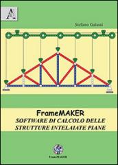 FrameMaker. Software di calcolo delle strutture intelaiate piane