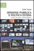 Opinione pubblica e politica estera. Leader, mass media e personalizzazione