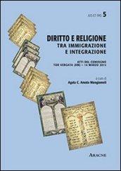 Diritto e religione. Tra immigrazione e integrazione