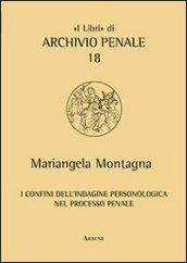 I confini dell'indagine personologica nel processo penale