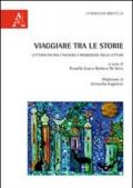 Viaggiare tra le storie. Letteratura per l'infanzia e promozione della lettura