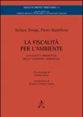 La fiscalità per l'ambiente. Attualità e prospettive della tassazione