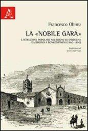 La «nobile gara». L'istruzione popolare nel Regno di Sardegna da Bogino a Boncompagni (1760-1850)