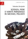 Scienza, fede e verità personale in Michael Polanyi