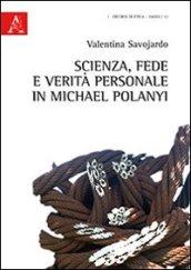 Scienza, fede e verità personale in Michael Polanyi