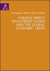 Foreign direct investment flows and the global economic crisis