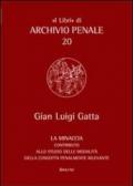 La minaccia. Contributo alla studio delle modalità della condotta penalmente rilevante