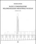 Riuso e conservazione nell'archeologia industriale in Sicilia. L'ambiente rurale