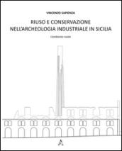 Riuso e conservazione nell'archeologia industriale in Sicilia. L'ambiente rurale