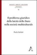 Il problema giuridico della laicità dello Stato nella società multiculturale