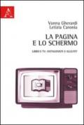 La pagina e lo schermo. Libro e TV: antagonisti o alleati?