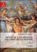 Nietzsche e la violenza nei limiti della ragione